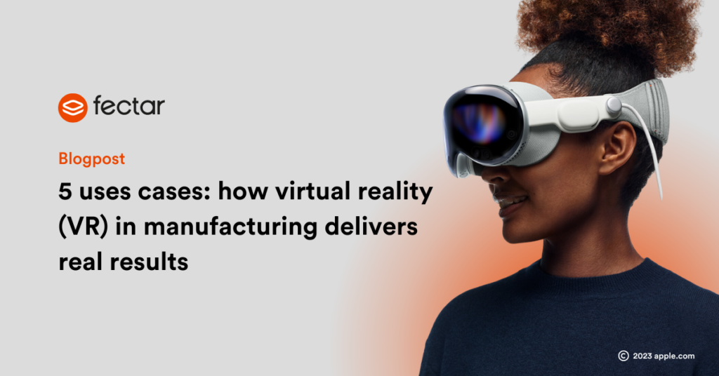 Virtual reality manufacturing
